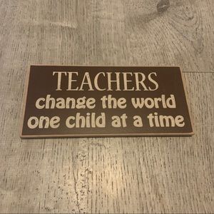 Teachers Change The World Wood Plaque Magnet